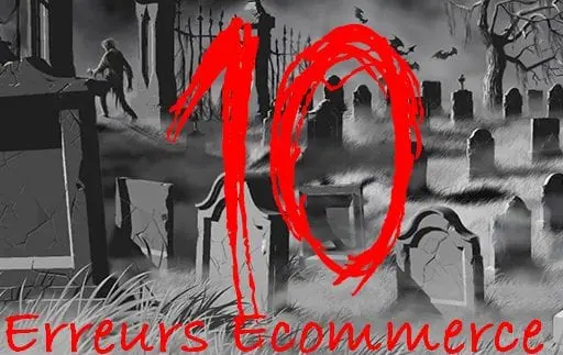 10 Erreurs Mortelles qui peuvent tuer un site eCommerce dans l'oeuf ! 17