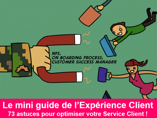 La BD de l’Expérience Client : 83 conseils pour optimiser votre Service Client 5