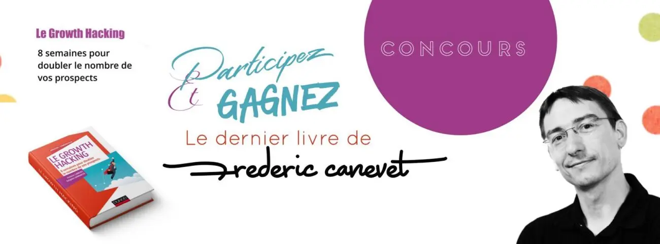 Vous voulez obtenir un exemplaire dédicacé de mon livre "Le Growth Hacking" ? J'en offre 3 à mes lecteurs ! 10