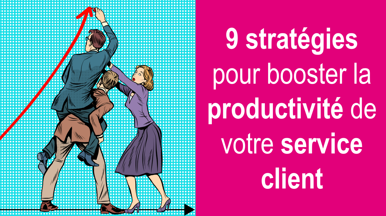 Découvrez 9 bonnes pratiques pour améliorer l'efficacité de votre centre d'appels 8
