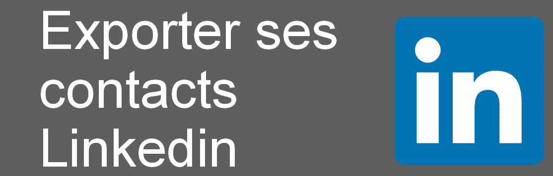 Comment exporter ses contacts LinkedIn ? 4