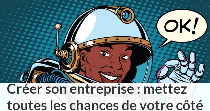 9 règles d’or pour créer une entreprise sans aller droit dans le mur 24