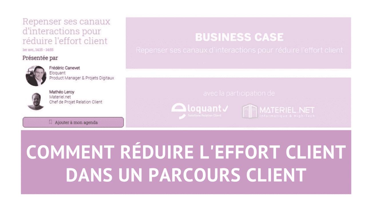 Découvrez comment réduire l'effort client dans un parcours client - Témoignage de Materiel.net 61