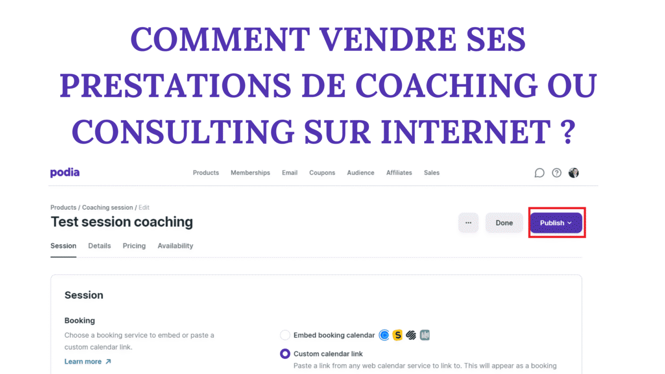Comment vendre ses prestations de coaching ou consulting sur internet ? Avec Podia cela prend désormais 5 minutes pour vendre vos prestations en ligne ! 8