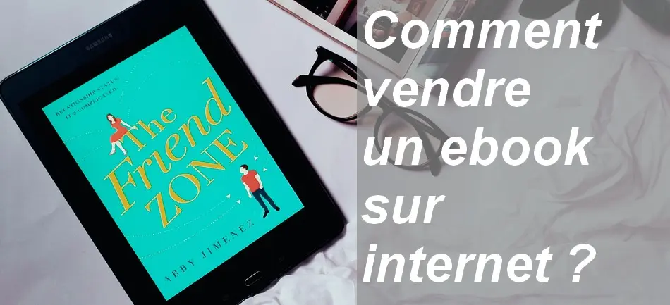 Comment vendre un eBook ou un livre numérique sur internet ? 3