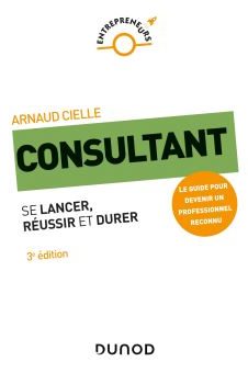 Comment se lancer et réussir en tant que consultant, freelance, indépendant... ? Les 5 étapes à suivre ! 25