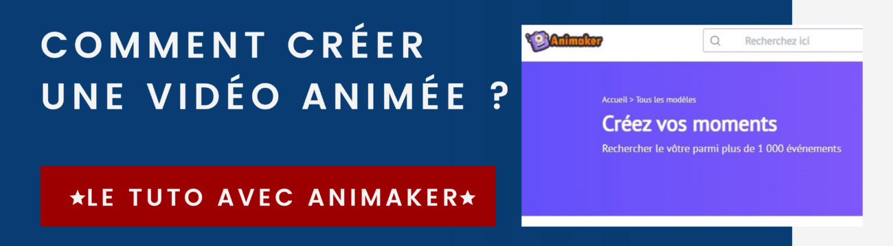 Comment créer une animation vidéo ? Le tuto avec Animaker 3