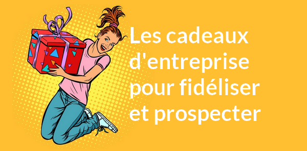cadeaux entreprise