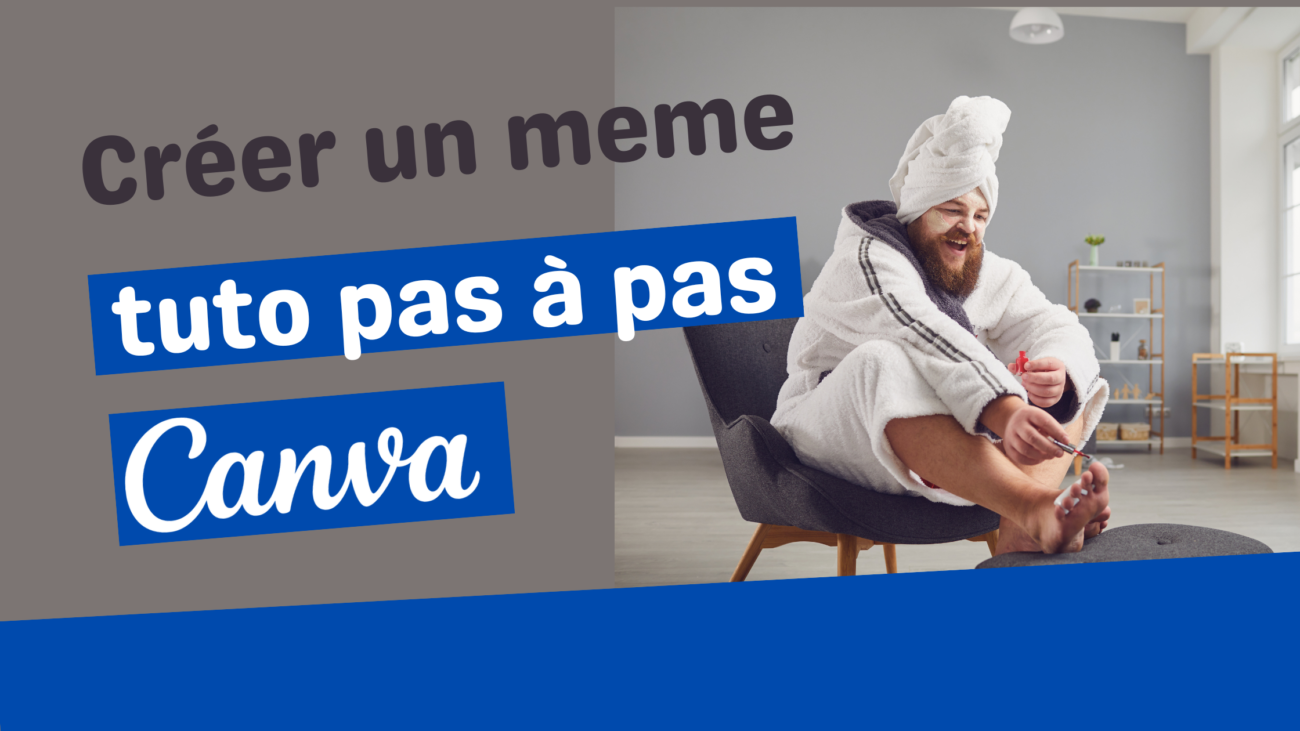 Comment créer un meme ? Le tuto pas à pas avec Canva 31