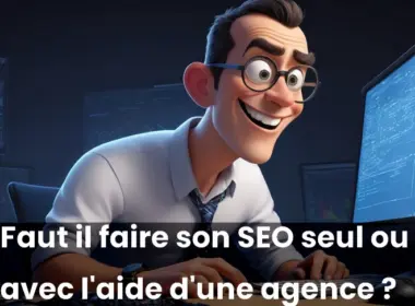 Pourquoi travailler avec une Agence SEO au lieu de gérer son référencement naturel tout seul ? 4