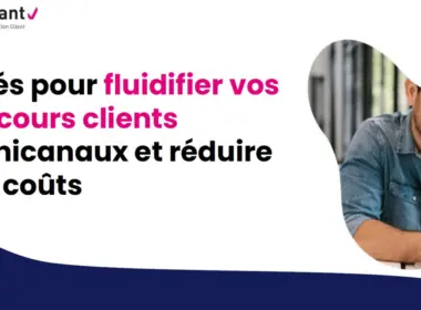 Fluidifier ses parcours clients tout en réduisant ses coûts, c'est possible ? 4