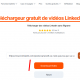 Comment télécharger une vidéo Linkedin ? 69