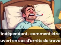 Les arrêts de travail chez les indépendants : comment être bien couvert ? 2